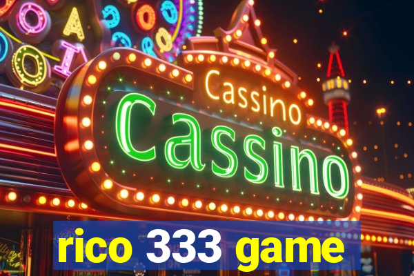 rico 333 game